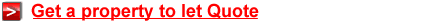 Get a to let quote